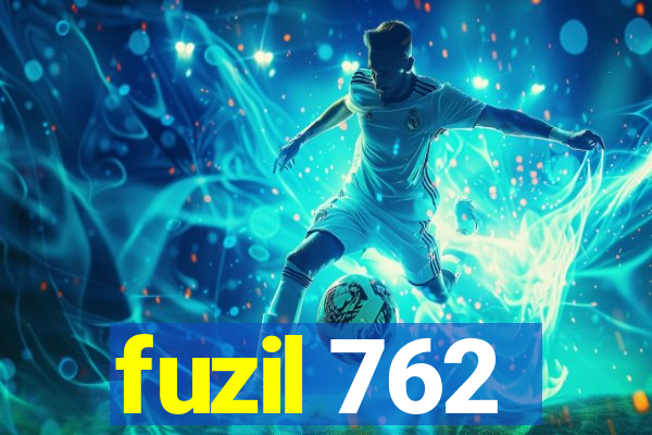 fuzil 762